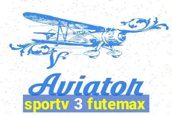 sportv 3 futemax